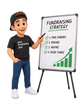 Your Fundraising Guy pointing at a whiteboard headed "Fundraising Strategy", listing four steps — find donors, engage, inspire, raise funds — beside a rising bar chart